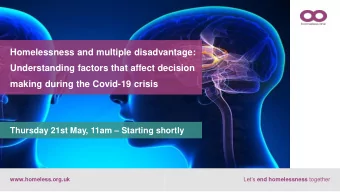 making during the Covid-19 crisis Thursday 21st May, 11am  Starting shortly Lets end
