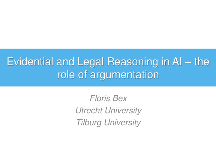 evidential and legal reasoning in ai the role of
