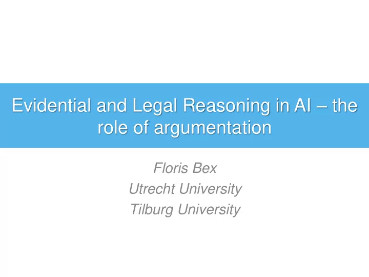 evidential and legal reasoning in ai the role of