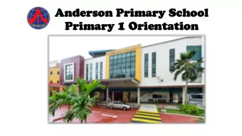 Pr  Primary  imary 1 Ori  Orien  entation  tation  An  Anderson  erson Pri  rimary  mary Sch  chool