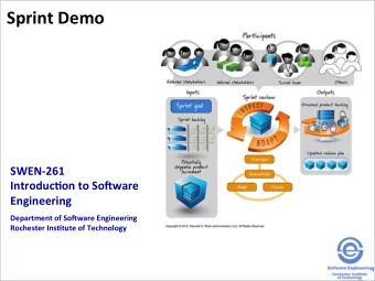 Sprint Demo  SWEN-261  Introduc2on to So3ware  Engineering  Department of So3ware Engineering