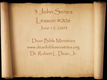 3 John Series  Lesson #006  June 15, 2003  Dean Bible Ministries  www.deanbibleministries.org  Dr.