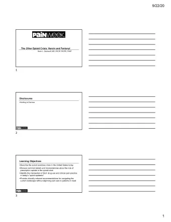 9/22/20 The Other Opioid Crisis: Heroin and Fentanyl  Kevin L. Zacharoff, MD, FACIP, FACPE, FAAP  1