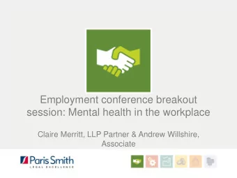 session: Mental health in the workplace  Claire Merritt, LLP Partner &amp; Andrew Willshire,