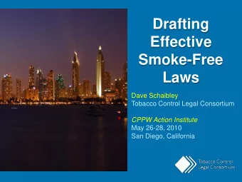 Drafting  Effective  Smoke-Free  Laws  Dave Schaibley  Tobacco Control Legal Consortium  CPPW