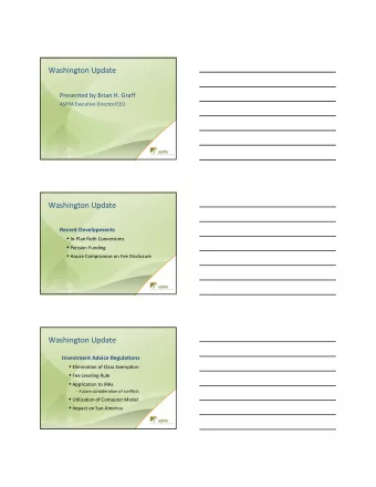 Washington Update Presented by Brian H. Graff ASPPA Executive Director/CEO Washington Update Recent