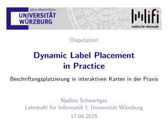 Dynamic Label Placement  in Practice  Beschriftungsplatzierung in interaktiven Karten in der Praxis