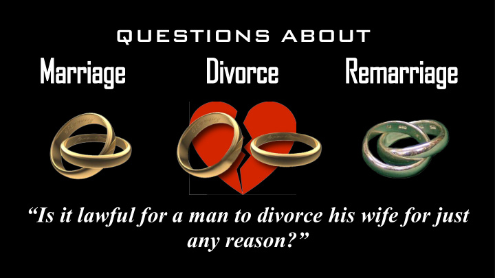 marriage divorce remarriage