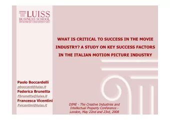 WHAT IS CRITICAL TO SUCCESS IN THE MOVIE  INDUSTRY? A STUDY ON KEY SUCCESS FACTORS  IN THE ITALIAN