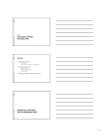 1  Taking  Paul  Two  Ways    Two  Opposite  Traditions  in  the  Early