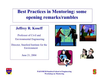 Best Practices in Mentoring: some  Best Practices in Mentoring: some  opening remarks/rambles
