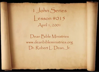 1 John Series  Lesson #015  April 1, 2001  Dean Bible Ministries  www.deanbibleministries.org  Dr.