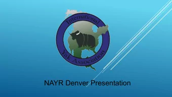 NAYR Denver Presentation  The following is an explanation of the:   The North American Yak