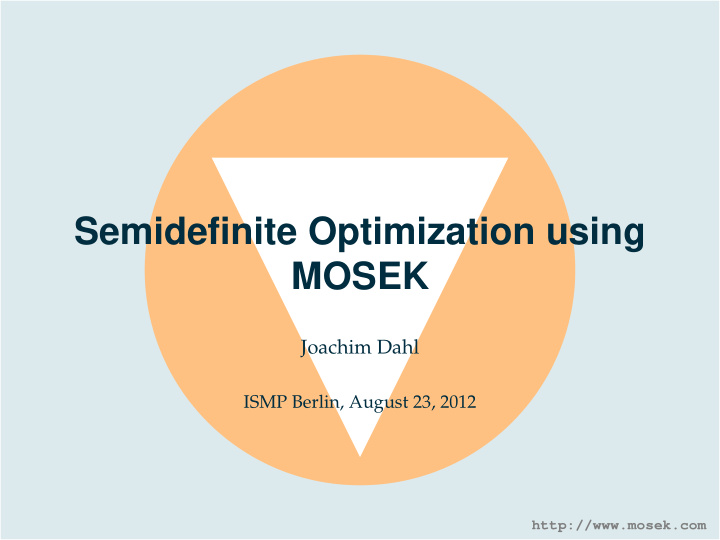 semidefinite optimization using mosek
