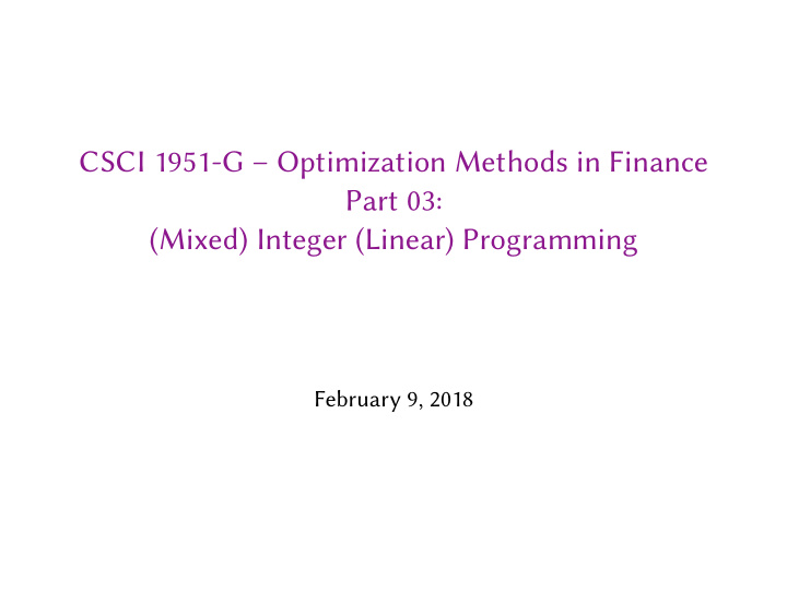 csci 1951 g optimization methods in finance part 03 mixed