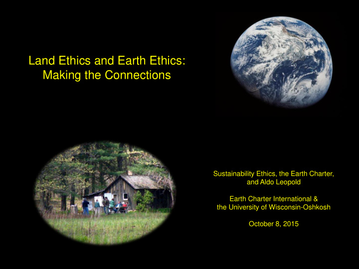 land ethics and earth ethics making the connections