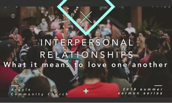 I N T E R P E R S O N A L  R E L AT I O N S H I P S  W h a t  i t  m e a n s  t o  l o v e  o n e