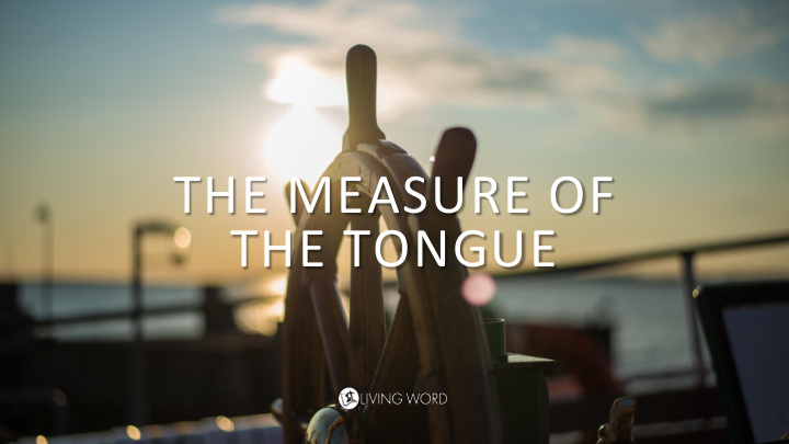 the measure of the tongue