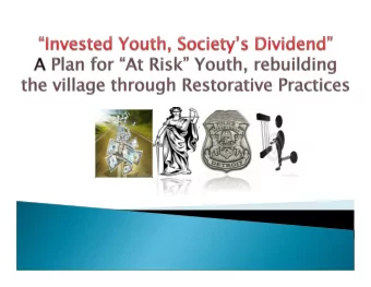 The fundamental hypothesis of restorative  practices is that human beings are happier,  more