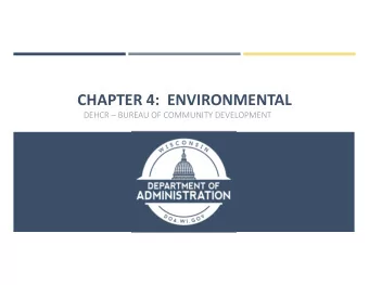 CHAPTER  4:  ENVIRONMENTAL DEHCR   BUREAU  OF  COMMUNITY  DEVELOPMENT  WHAT