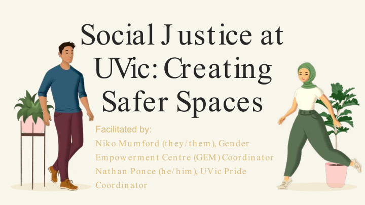 social j ustice at uvic creating safer spaces
