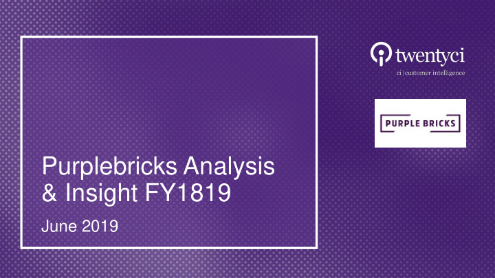 purplebricks analysis insight fy1819
