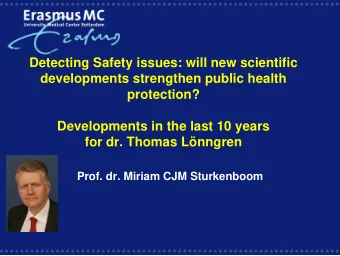 Detecting Safety issues: will new scientific  developments strengthen public health  protection?