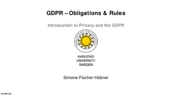 GDPR  Obligations &amp; Rules  Introduction to Privacy and the GDPR  Simone Fischer-Hbner