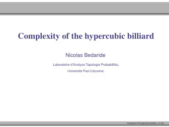 Complexity of the hypercubic billiard  Nicolas Bedaride  Laboratoire dAnalyse Topologie