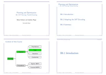 B6.1 Introduction  Heuristics  Constraints  Planning  Explicit MDPs  Probabilistic  Factored MDPs