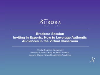 Breakout Session  Inviting in Experts: How to Leverage Authentic  Audiences in the Virtual