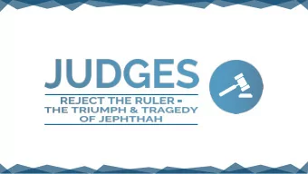 Israel has peace  Israel has peace  The judges  Israel rebels  Israel rebels  Israel rebels