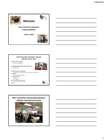 Welcome  NICU Consortium Education  Program/Webinar July 31, 2019  NICU Consortium Education