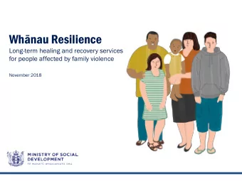 Whnau Resilience  Long-term healing and recovery services for people affected by family violence