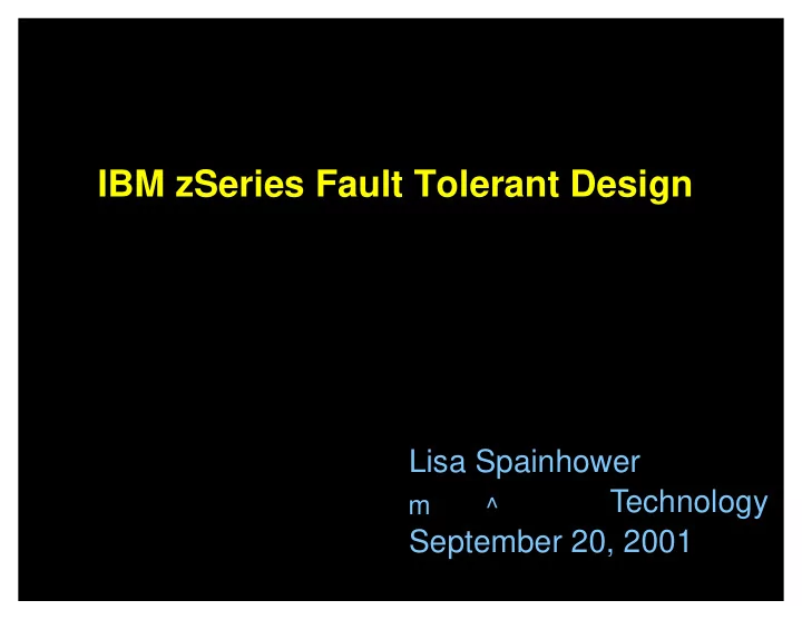 ibm zseries fault tolerant design