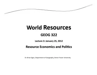 Dr.BrianEgan,DepartmentofGeography,SimonFraserUniversity