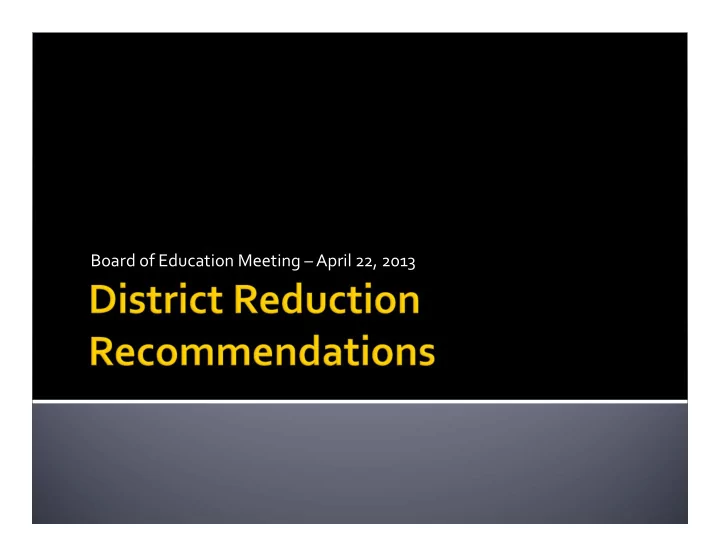 board of education meeting april 22 2013 the big picture