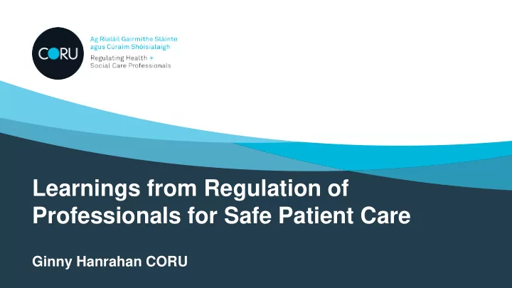 learnings from regulation of professionals for safe