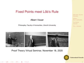 Fixed Points meet Lbs Rule  Fefermans G2 plus  Examples  Uniform  Albert Visser