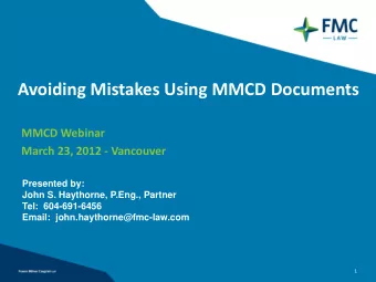 Avoiding Mistakes Using MMCD Documents  MMCD Webinar  March 23, 2012 - Vancouver  Presented by: