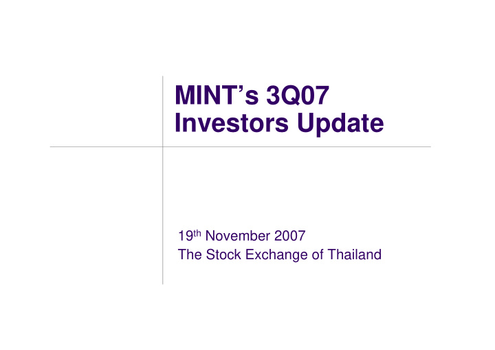 mint s 3q07 investors update