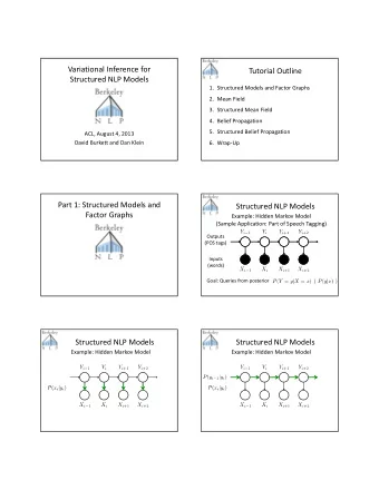 Variational Inference for  Tutorial Outline  Structured NLP Models  1. Structured Models and Factor