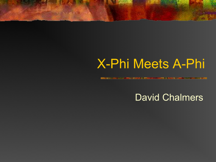 x phi meets a phi