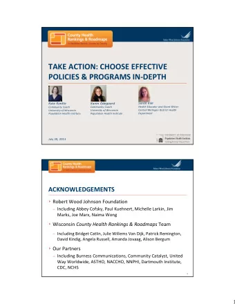 TAKE ACTION: CHOOSE EFFECTIVE POLICIES &amp; PROGRAMS IN  DEPTH Sarah Kile Kate Konkle Karen