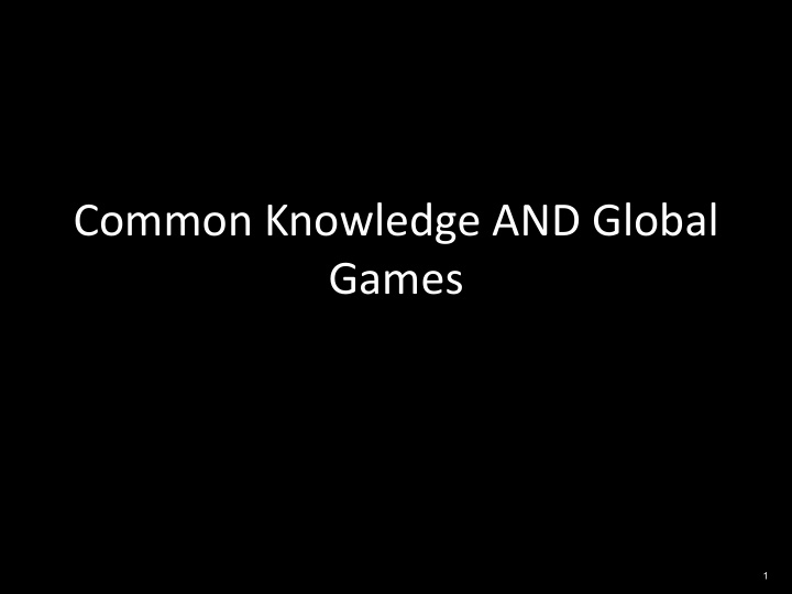 common knowledge and global games