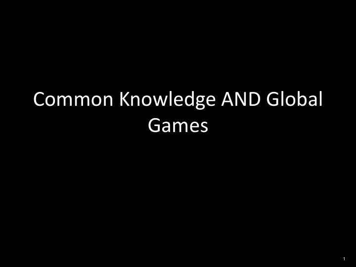 common knowledge and global games