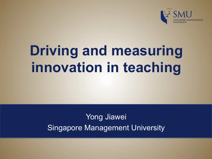 driving and measuring innovation in teaching