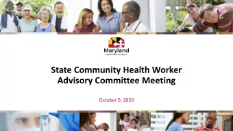 Advisory Committee Meeting  October 9, 2020  Welcome and Roll Call Opening Remarks  Cheryl De