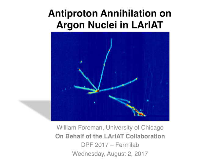 antiproton annihilation on argon nuclei in lariat