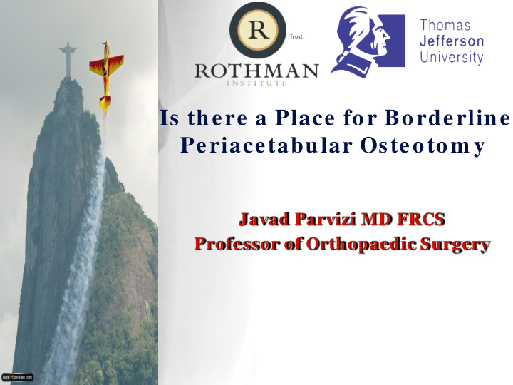 is there a place for borderline periacetabular osteotom y